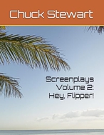 /Screenplays%20Vol%202%20—%20Hey,%20Flipper