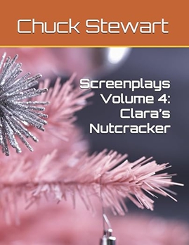 Screenplays Vol. 4 — Clara’s Nutcracker